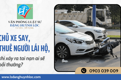 Giải đáp trường hợp “Chủ xe thuê người lái thay - Ai bồi thường khi gây tai nạn?”